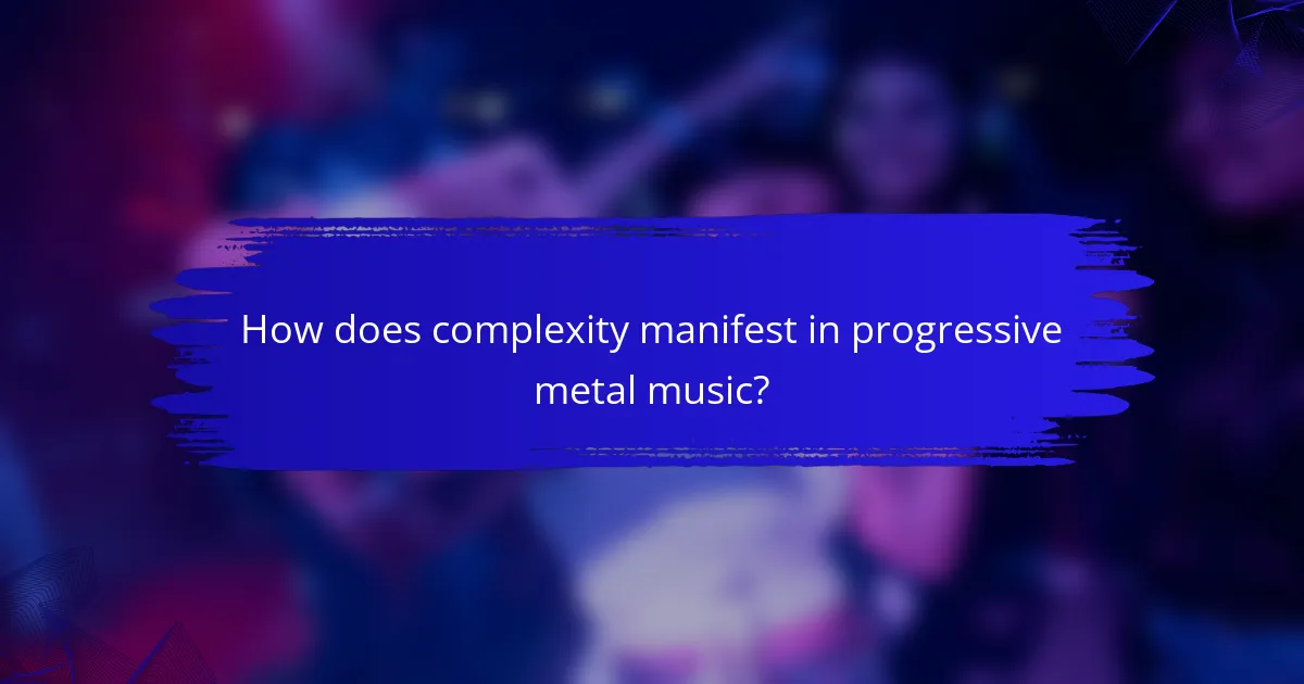 How does complexity manifest in progressive metal music?