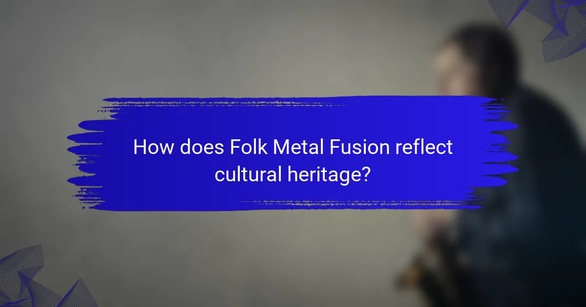 How does Folk Metal Fusion reflect cultural heritage?