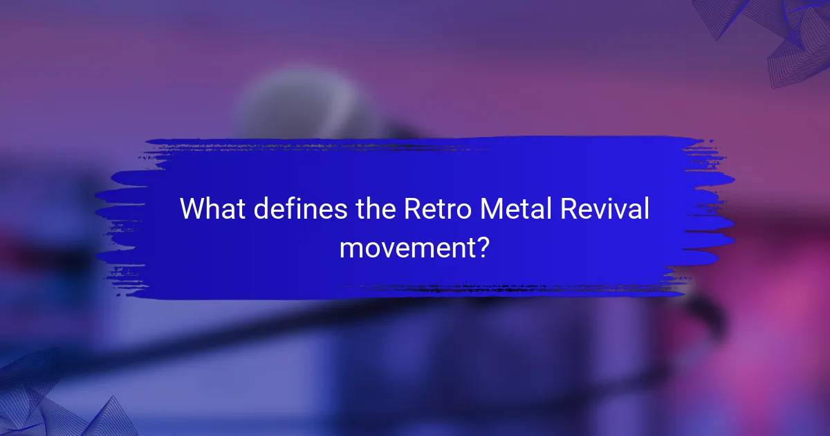 What defines the Retro Metal Revival movement?