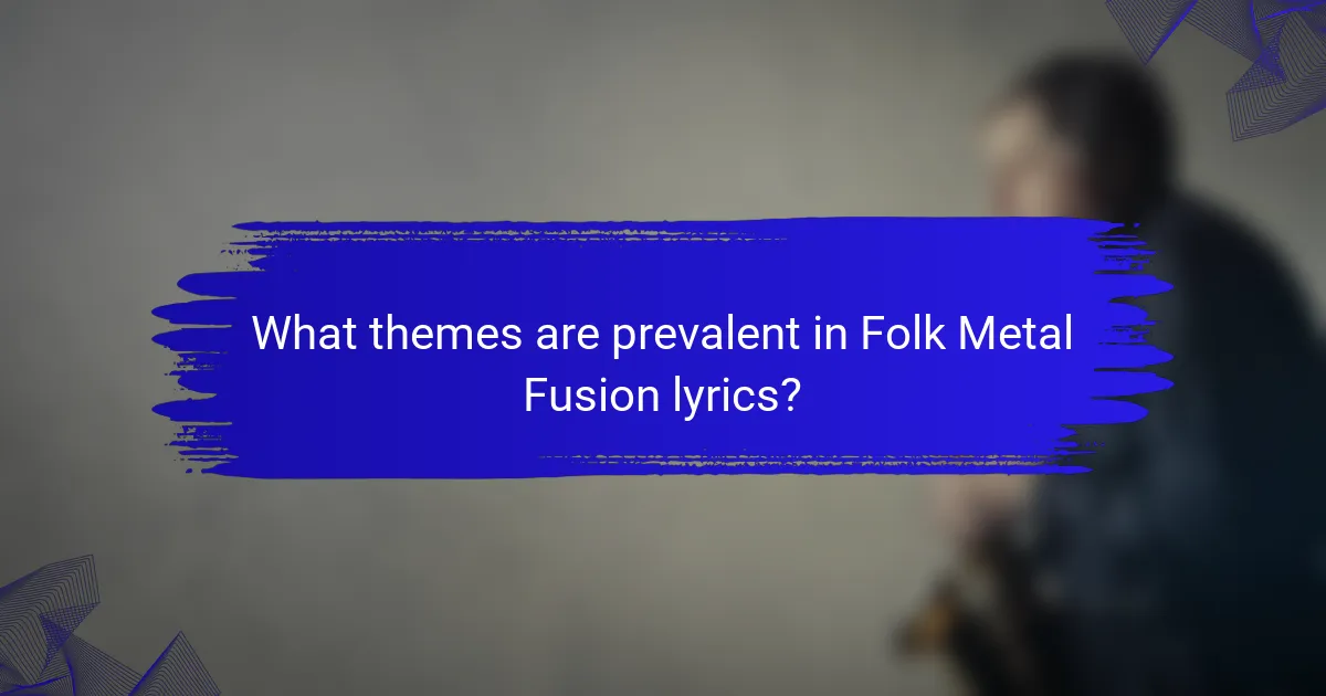 What themes are prevalent in Folk Metal Fusion lyrics?